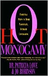 Hot Monogamy: Essential Steps to More Passionate, Intimate Lovemaking