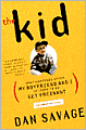 The Kid: (What Happened After My Boyfriend and I Decided to Go Get Pregnant) an Adoption Story