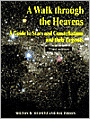 A Walk through the Heavens: A Guide to Stars and Constellations and their Legends