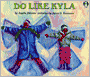 Do Like Kyla