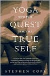 Yoga and the Quest for the True Self