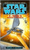 Star Wars X-Wing #2: Wedge's Gamble
