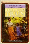 Freedom Train: The Story of Harriet Tubman