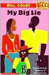 My Big Lie (Little Bill Series)