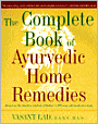 The Complete Book of Ayurvedic Home Remedies