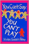 You Can't Say You Can't Play