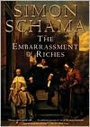The Embarrassment of Riches: An Interpretation of Dutch Culture in the Golden Age