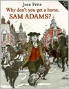 Why Don't You Get a Horse, Sam Adams?