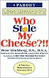 Who Stole My Cheese?