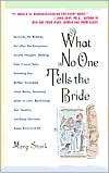 What No One Tells the Bride: Surviving the Wedding, Sex after the Honeymoon