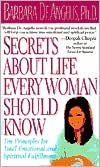 Secrets about Life Every Woman Should Know: Ten Principles for Total Spiritual and Emotional Fulfillment