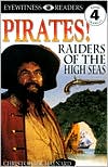 DK Readers: Pirates: Raiders of the High Seas (Level 4: Proficient Readers)