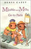 Minnie and Moo Go to Paris (Minnie and Moo Series)