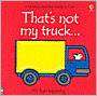 That's Not My Truck: It's Too Squashy