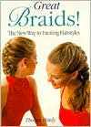 download Great Braids! : The New Way to Exciting Hairstyles book