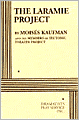 Laramie Project: A Play