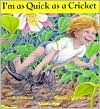 I'm as Quick as a Cricket