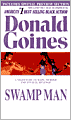 Swamp Man: A Mean Story of Rape, Murder and Stalking Revenge