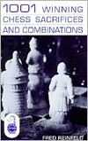 1001 Winning Chess Sacrifices and Combinations