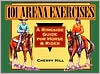 101 Arena Exercises: A Ringside Guide for Horse and Rider