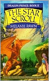The Star Scroll (Dragon Prince Series #2)