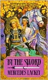 By the Sword (Kerowyn's Tale Series #1)