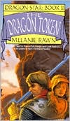 The Dragon Token (Dragon Star Series #2)