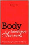Body Language Secrets: A Guide During Courtship and Dating