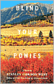 Blind Your Ponies