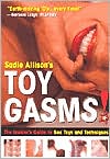 Toy Gasms!: The Insider's Guide to Sex Toys and Techniques
