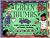 Green Thumbs: A Kid's Activity Guide to Indoor and Outdoor Gardening