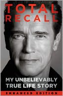 Total Recall by Arnold Schwarzenegger: NOOK Book Enhanced Cover