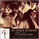 The Spanish Recordings: Mallorca - The Balearic Islands