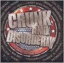 Crunk and Disorderly