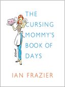 The Cursing Mommy's Book of Days by Ian Frazier: Audio Book Cover