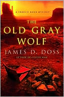 The Old Gray Wolf by James D. Doss: NOOK Book Cover