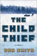 The Child Thief by Dan Smith: Book Cover