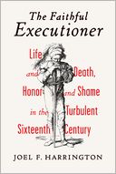 The Faithful Executioner by Joel F. Harrington: Book Cover