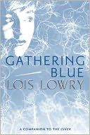 Gathering Blue by Lois Lowry: Book Cover