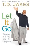 Let It Go by T. D. Jakes: Book Cover