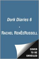 Dork Diaries 6 by Rachel Renée Russell: Book Cover