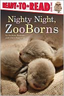 Nighty Night, ZooBorns by Andrew Bleiman: NOOK Kids Cover