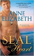 A SEAL at Heart by Anne Elizabeth: NOOK Book Cover