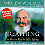 Breathing: The Master Key to Self-Healing