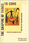 The Shaping of Things to Come: Innovation and Mission for the 21st Century Church