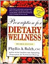 Prescription for Dietary Wellness: Using Foods to Heal