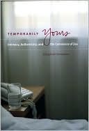 Temporarily Yours: Intimacy, Authenticity, and the Commerce of Sex