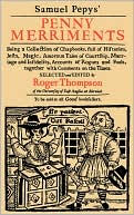 Samuel Pepys' Penny Merriments