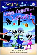 Lights Camera... Liftoff! (Weird Planet Series #5) by Macky Pamintuan: Book Cover