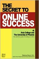 Secret to Online Success at Axia College and the University of Phoenix